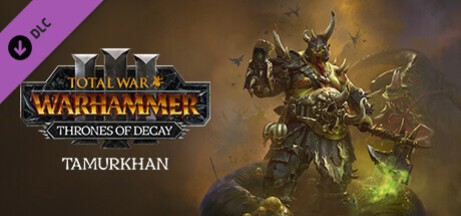 Игра Total War: WARHAMMER III - Tamurkhan – Thrones of Decay