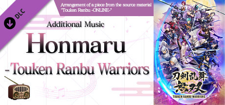 Игра Touken Ranbu Warriors - Additional Music "Honmaru - Touken Ranbu Warriors"
