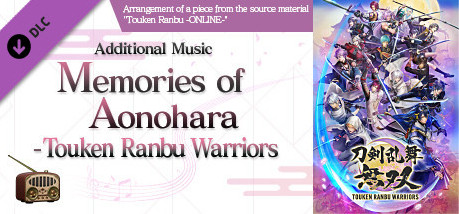 Игра Touken Ranbu Warriors - Additional Music "Memories of Aonohara - Touken Ranbu Warriors"