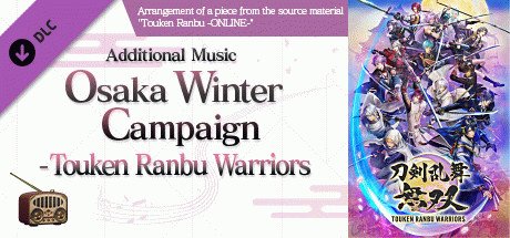 Игра Touken Ranbu Warriors - Additional Music "Osaka Winter Campaign - Touken Ranbu Warriors"