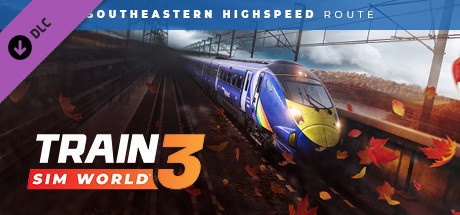 Игра Train Sim World 3: Southeastern Highspeed: London St Pancras – Ashford Intl & Faversham Route Add-On