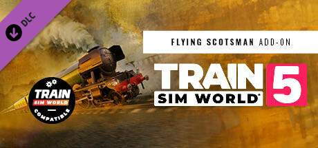 Купить игру Train Sim World 5: LNER Class A3 60103 Flying Scotsman Steam Loco Add-On