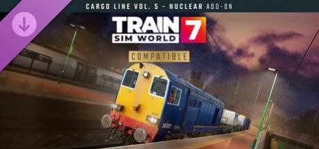 Игра Train Sim World 7: Cargo Line Vol. 5 - Nuclear