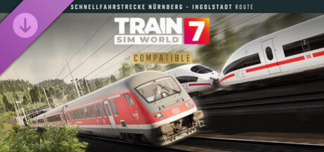 Игра Train Sim World 7: Schnellfahrstrecke Nürnberg - Ingolstadt Route Add-On