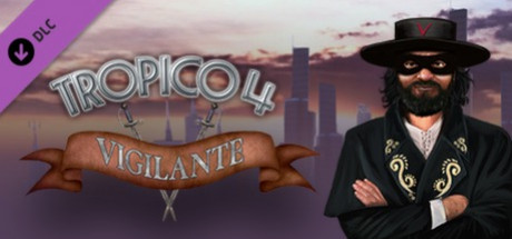 Игра Tropico 4: Vigilante DLC