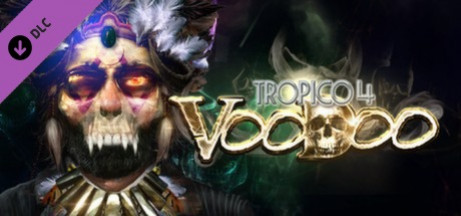 Игра Tropico 4: Voodoo DLC