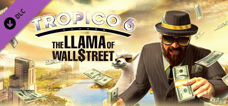 Игра Tropico 6 - The Llama of Wall Street