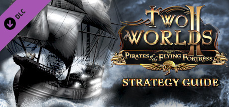 Игра Two Worlds II - Pirates of the Flying Fortress Strategy Guide