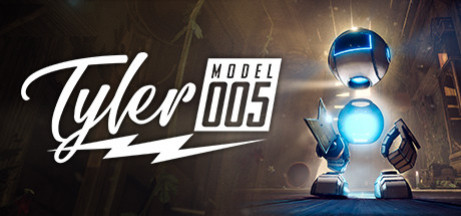 Игра Tyler: Model 005