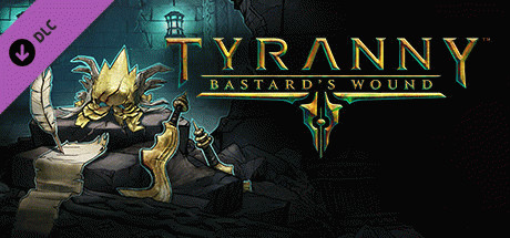 Игра Tyranny - Bastard's Wound