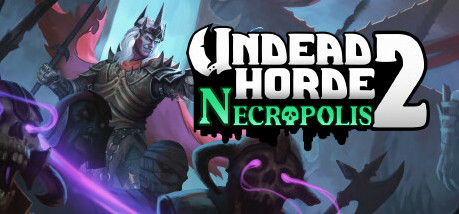 Игра Undead Horde 2: Necropolis