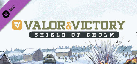 Игра Valor & Victory: Shield of Cholm