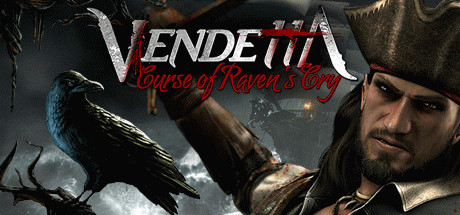 Игра Vendetta - Curse of Raven's Cry