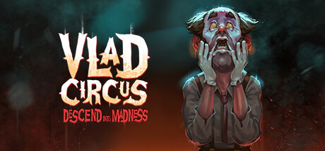 Игра Vlad Circus: Descend Into Madness