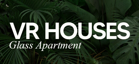Игра VR Houses: Glass Apartment
