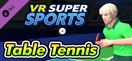 Купить игру VR SUPER SPORTS - Table Tennis