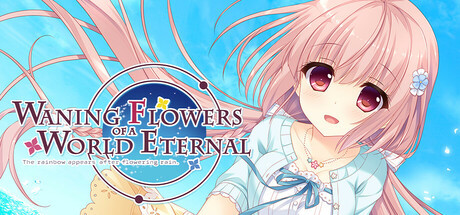 Игра Waning Flowers of a World Eternal - The Rainbow Appears After Flowering Rain