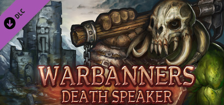 Игра Warbanners: Death Speaker