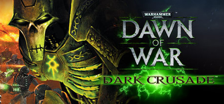 Игра Warhammer 40,000: Dawn of War - Dark Crusade