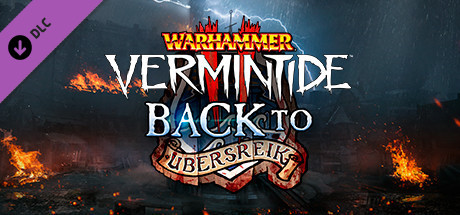 Игра Warhammer: Vermintide 2 - Back to Ubersreik