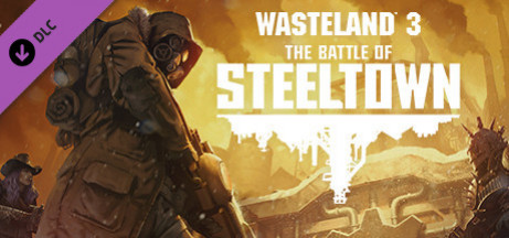 Игра Wasteland 3: The Battle of Steeltown