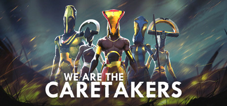 Игра We Are The Caretakers