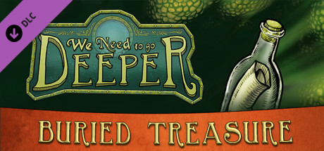 Игра We Need To Go Deeper - Buried Treasure DLC