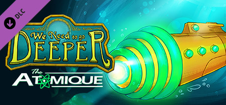 Игра We Need To Go Deeper - The Atomique