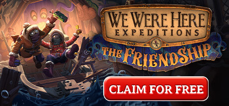 Игра We Were Here Expeditions: The FriendShip