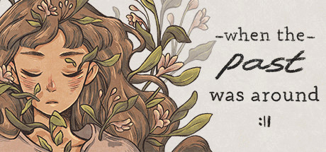 Игра When The Past Was Around
