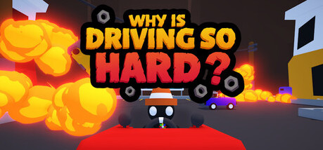 Игра Why Is Driving So Hard?