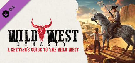 Игра Wild West Dynasty - A Settlers Guide to the Wild West