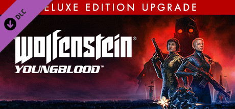 Игра Wolfenstein: Youngblood - Deluxe Edition Upgrade
