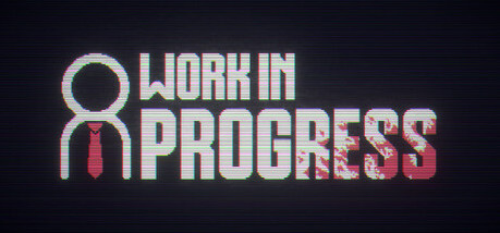 Купить игру Work In Progress