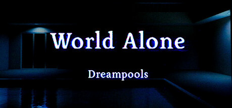 Игра World Alone: Dreampools