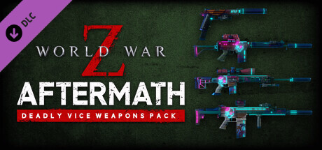 Игра World War Z: Aftermath - Deadly Vice Weapons Skin Pack