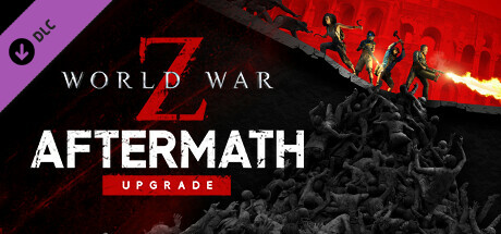 Игра World War Z: Aftermath Upgrade
