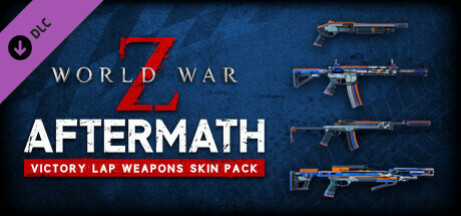 Игра World War Z: Aftermath - Victory Lap Weapons Skin Pack