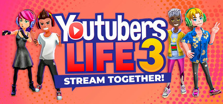 Игра Youtubers Life 3 - Stream Together!