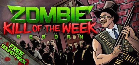 Игра Zombie Kill of the Week - Reborn