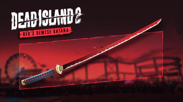 Игра Dead Island 2 - Red’s Demise Katana, скриншот