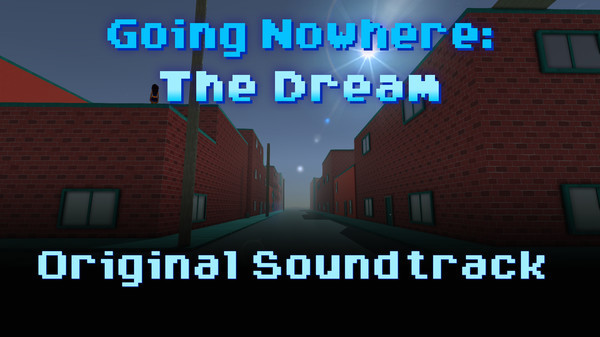 Игра Going Nowhere: The Dream Original Soundtrack, скриншот