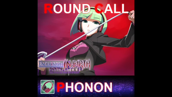 Игра UNDER NIGHT IN-BIRTH ExeLate[st] - Round Call Voice Phonon, скриншот