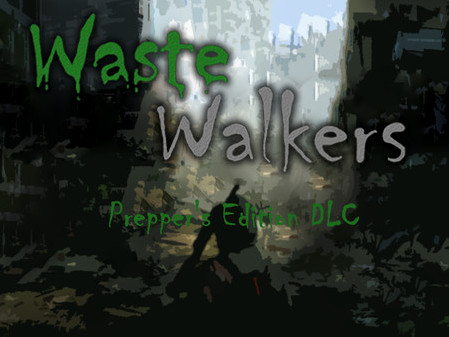 Игра Waste Walkers Prepper's Edition DLC, скриншот