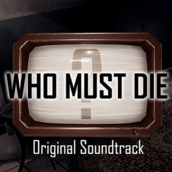 Игра Who Must Die - Soundtrack, скриншот