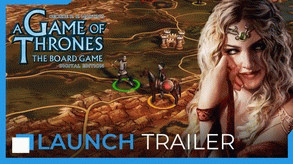 Превью трейлера игры A Game of Thrones: The Board Game - Digital Edition