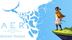 Превью трейлера игры AER Memories of Old
