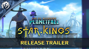 Превью трейлера игры Age of Wonders: Planetfall - Star Kings