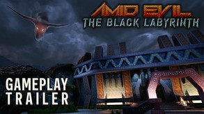 Превью трейлера игры AMID EVIL - The Black Labyrinth