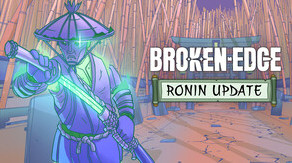 Превью трейлера игры Broken Edge